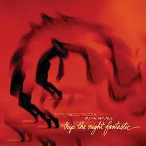 Carrington, Terri Lyne – Trip the Night Fantastic vinyl