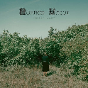 Mary, Krissy – Horror Vacui vinyl