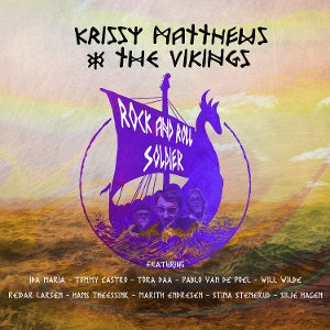 Krissy Matthews & the Vikings – Rock and Roll Soldier (1CD)