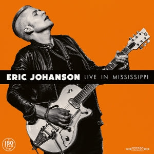 Eric Johanson – Live In Mississippi (1LP Vinyl)
