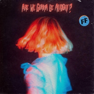 Fickle Friends – Are We Gonna Be Alright? cd