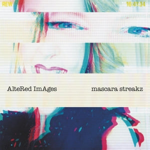 Altered Images – Mascara Streakz (1LP Vinyl)