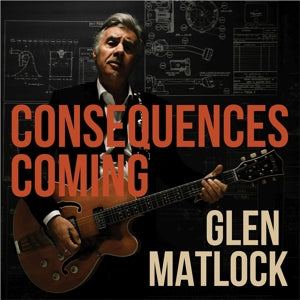 Matlock, Glen – Consequences Coming vinyl