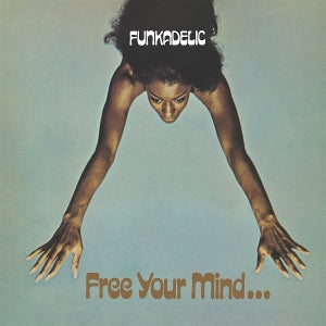 Funkadelic – Free Your Mind and Your Ass Will Follow (1 CD)