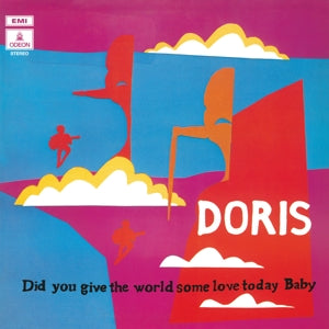 Doris – Did You Give the World Some Love Today Baby? (1LP Vinyl)
