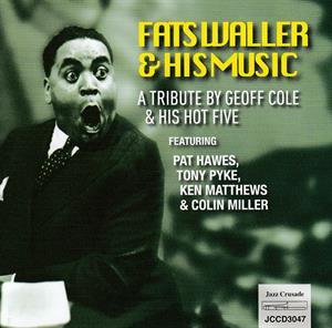 Fats Waller – Eine Hommage von Geoff Cole & His Hot Five (1 CD)