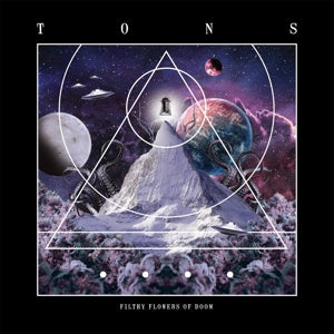Tons – Filthy Flowers of Doom (1LP Vinyl)