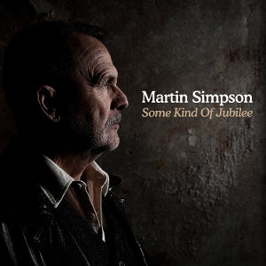 Simpson, Martin – Some Kind of Jubilee vinyl