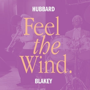 Hubbard, Freddie -and Art Blakey- – Feel the Wind (Clear) vinyl
