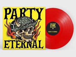 Bar Stool Preachers – Party Eternal vinyl