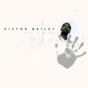 Bailey, Victor – That's Right cd