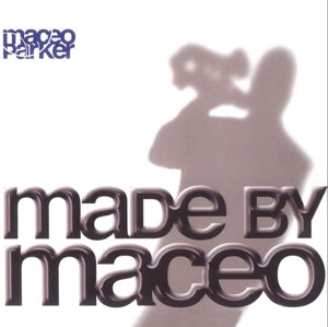 Parker, Maceo – Made By Maceo cd