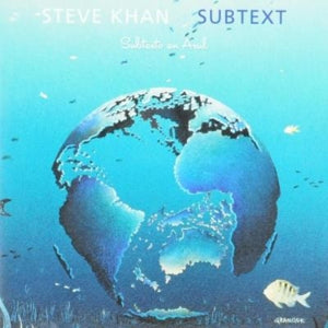 Steve Khan Ft. Jack Dejohnette & John Patitucci – Subtext (1CD)