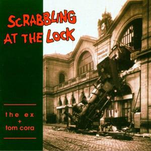 The Ex – Scrabbling At the Lock (1LP Vinyl)