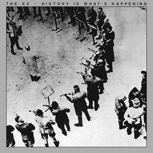 Ex, the – History is What's Happening vinyl