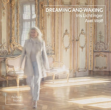 Lichtinger, Iris – Dreaming and Waking cd