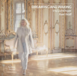 Iris Lichtinger – Dreaming and Waking (1CD)