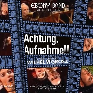 Ebony Band & Werner Herbers – Achtung Aufnahme!! (1 CD)