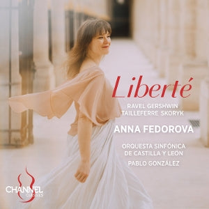 Anna Fedorova – Gershwin, Ravel & Tailleferre: Liberté (1 CD)