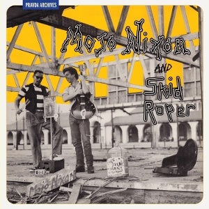 Nixon, Mojo & Skid Roper – Mojo Nixon and Skid Roper (1LP Vinyl, Reissue)