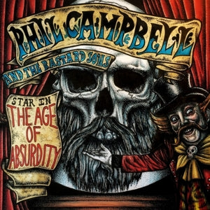 Phil Campbell and the Bastard – The Age of Absurdity (1 CD)