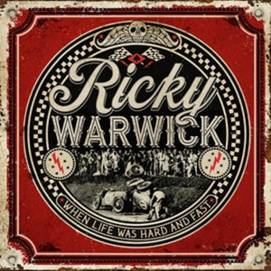 Ricky Warwick – When Life Was Hard & Fast (2CD)