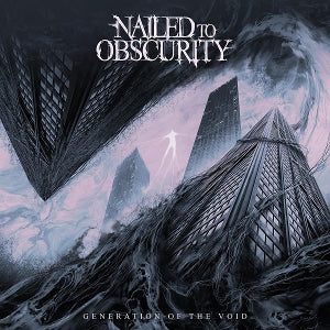 Nailed To Obscurity – Generation of the Void (1 CD)