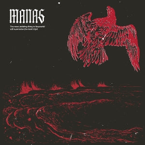Manas – The Most Yielding Thing In the World Will Overcome the Most Rigid (2LP Vinyl)