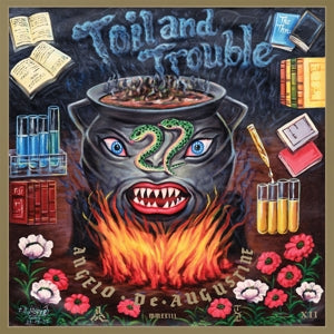 Angelo De Augustine – Toil and Trouble (1 CD)