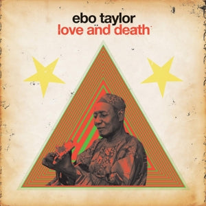 Taylor, Ebo – Love & Death (2LP Vinyl)