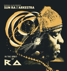 Sun Ra and His Arkestra – In the Orbit of Ra (2LP Vinyl)