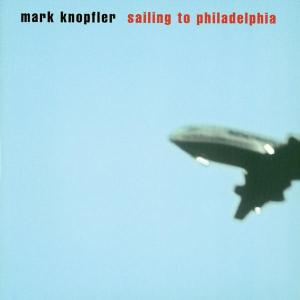 Mark Knopfler – Sailing To Philadelphia (1CD)