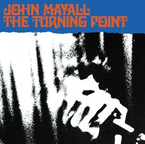 John Mayall & The Bluesbreakers – Turning Point (1 CD)