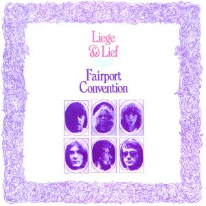 Fairport Convention – Liege and Lief (1CD)