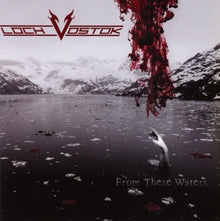 Loch Vostok – From These Waters cd