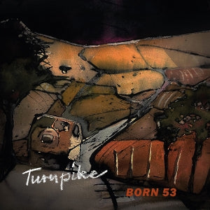 Born 53 – Turnpike cd