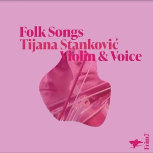 Tijana Stankovic – Folk Songs (1CD)