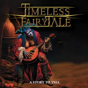 Timeless Fairytale – A Story To Tell (1CD)