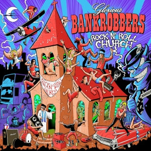 Glorious Bankrobbers – Rock'n'roll Church vinyl