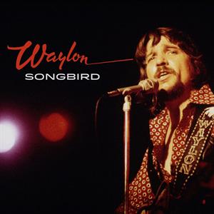 WAYLON JENNINGS – Songbird (1LP, Coloured Vinyl)