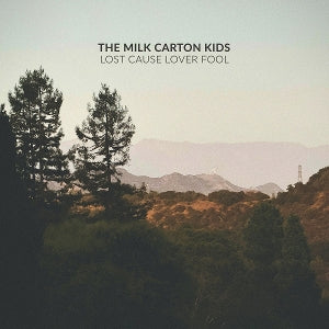 Milk Carton Kids – Lost Cause Lover Fool cd