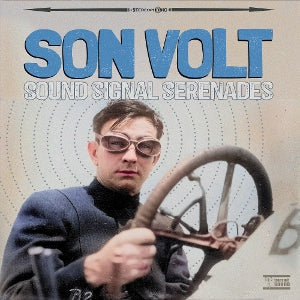 Son Volt – Sound Signal Serenades vinyl