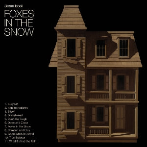 Isbell, Jason – Foxes In the Snow cd