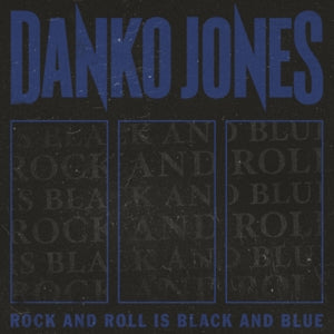 Jones, Danko – Rock and Roll is Black and Blue vinyl
