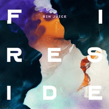 Fireside – Bin Juice vinyl