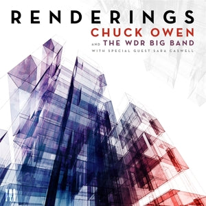 Chuck Owen & WDR Big Band – Renderings (1CD)