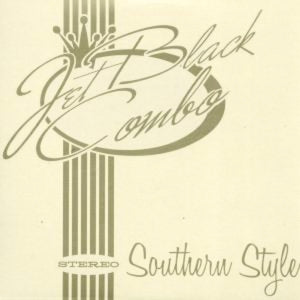 Jet Black Combo – Southern Style cd