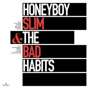Honeyboy Slim & the Bad Habits – Honeyboy Slim & the Bad Habits (1 CD)