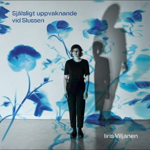 Iiris Viljanen – Sjalsligt Uppvaknande Vid Slussen (1CD)