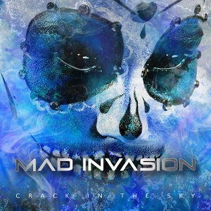 Mad Invasion – Crack In the Sky (1CD)